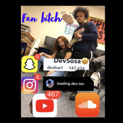 Fan bitch- DevSosa (feat t.)