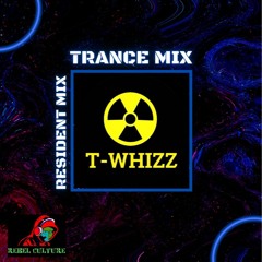 Mix-Up Mondays Episode 21 - T-Whizz (Hard Trance)