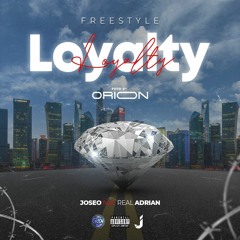 LOYALTY Ft. Real Adrian