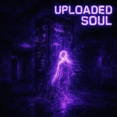 uploaded soul