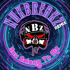 You Belong To Me (NukBreakZ Remix) 2022