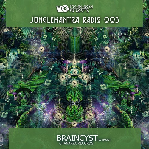 Jungle Mantra Radio 003 |Featuring Braincyst (Dj Set)