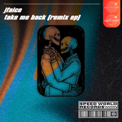 JFAICE - Take Me Back (Nightshifter Remix)
