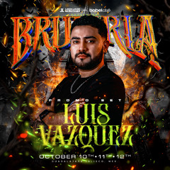 Brujeria 6 By Leon Likes To Party - Luis Vazquez (Special Podcast)