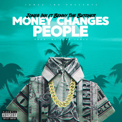 Money Changes People (feat. Benny The Butcher)