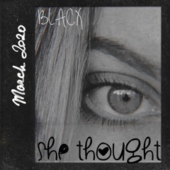 BLACX - SHE THOUGHT