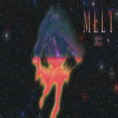 Melt