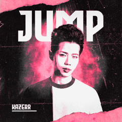 KAZERR - JUMP