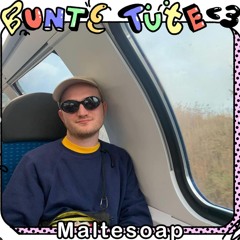 Maltesoap @ Bunte Tüte 04.24