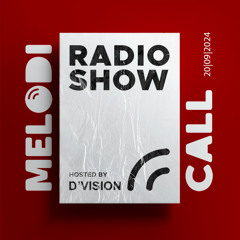 D'Vision Presents Melodicall Session @ Polish Radio London 20.09.2024