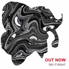Say It Right [FREEDOWNLOAD]