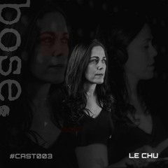 #CAST003 - LE CHU