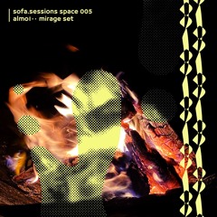 Mirage Set x Sofa.Sessions Space 005