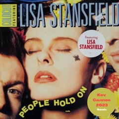 Lisa Stansfield - People Hold On - Kev Cannon 2023 Remix (FREE DOWNLOAD)