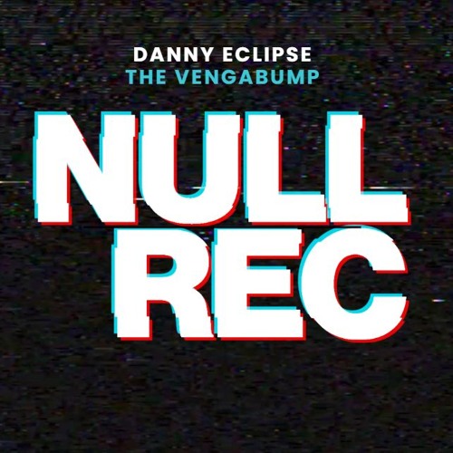 DANNY ECLIPSE - THE VENGABUMP