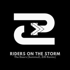 Riders On The Storm - SummuZ Remix [FREE DOWNLOAD]