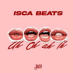 Isca Beats - Uh Oh Ah Ih (Extended Mix)