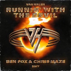 Van Halen 🎸 - Runnin  With The Devil (Ben Fox & Chris Maze Edit) [FREE DOWNLOAD]