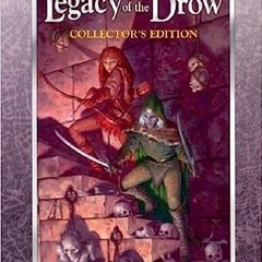 Legacy of the Drow: Collector's Edition (Digital$