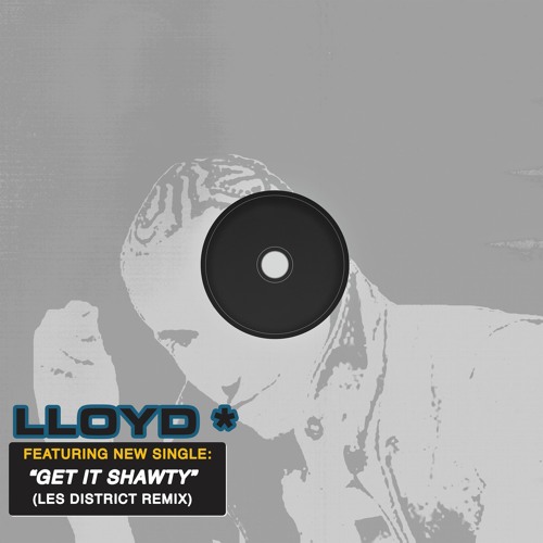 Lloyd - Get It Shawty 