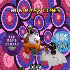 How Many Times (ft. Kuzan) Prod. Hydro