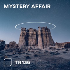 TR136 - Mystery Affair
