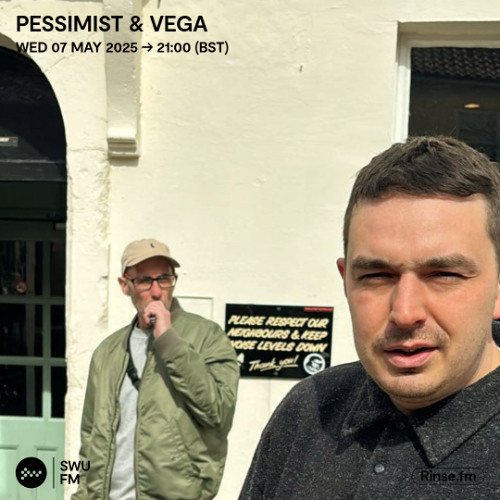 Pessimist & Vega - 07 May 2025
