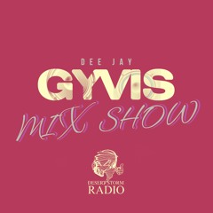 DJ GYVIS MIXSHOW (S2 VOL 6)