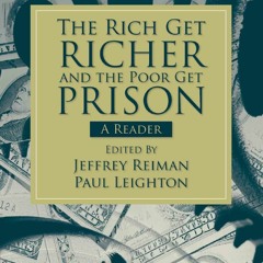 ❤EBOOK❤ READ✔ The Rich Get Richer and the Poor Get Prison: A Reader