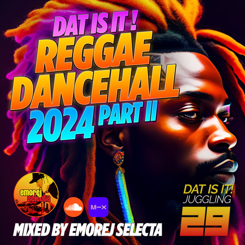 Reggae Dancehall 2024 mix Part II [Dat Is It! Juggling #29]