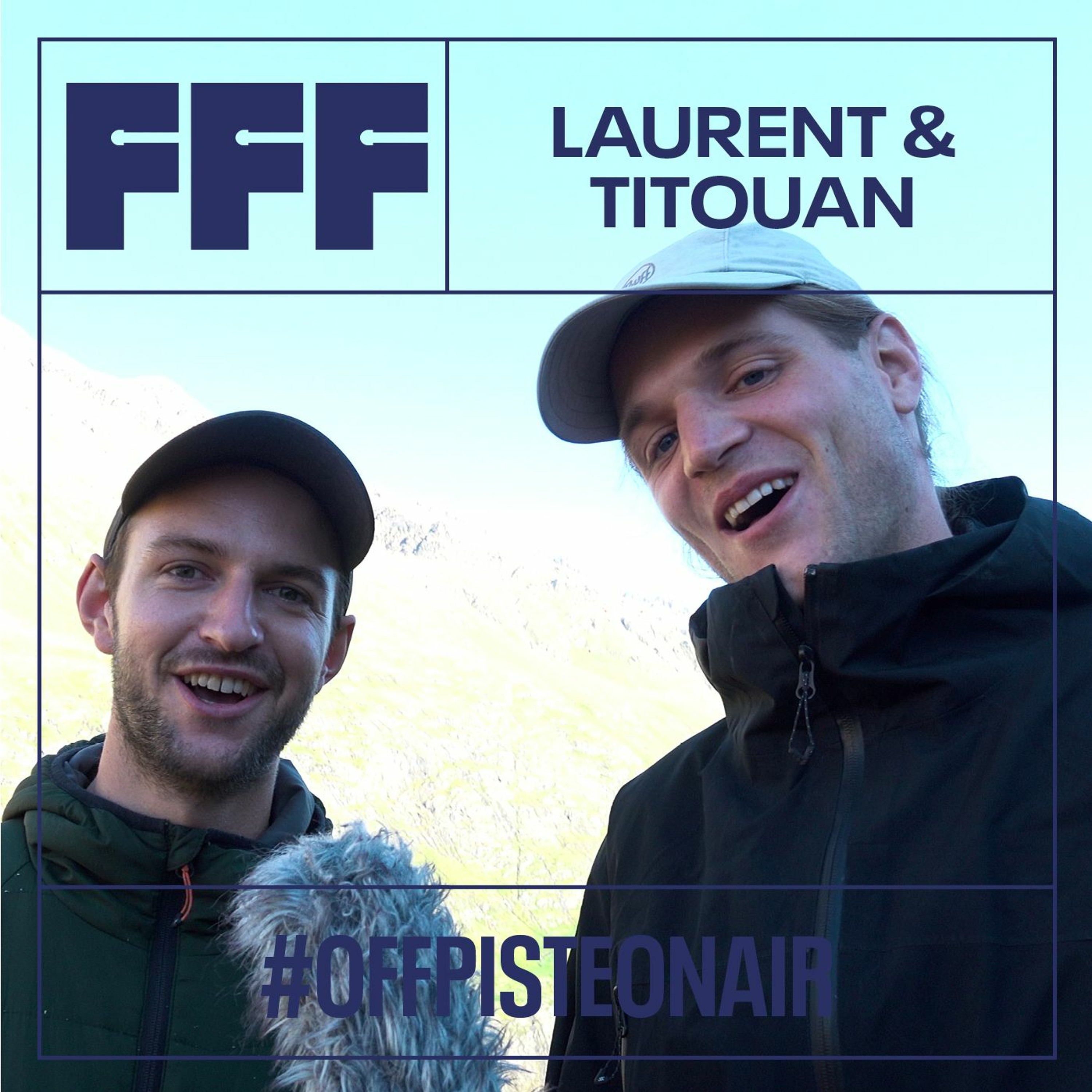 FFF 19 - Laurent & Titouan
