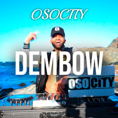 OSOCITY Dembow Mix | Flight OSO 133
