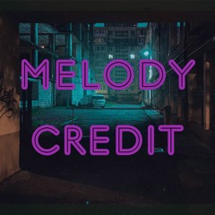 Melody Credit (official video)