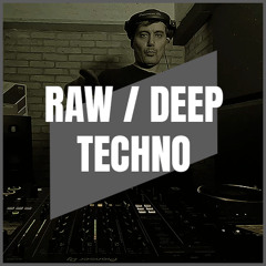RAW / DEEP TECHNO | MIX 065 | 136-144BPM