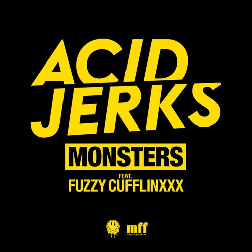 2. Acid Jerks - Monsters Feat. Fuzzy Cufflinxxx (Dub Mix)