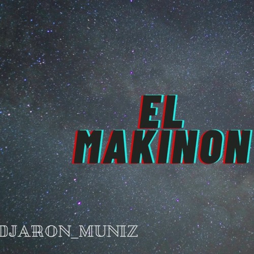 El Makinon (REMIX) X Karol G X Mariah Angeliq X DJ Aron Muniz