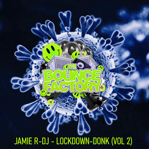 Jamie R - DJ Presents - LOCKDOWN - DONK! (Vol 2)