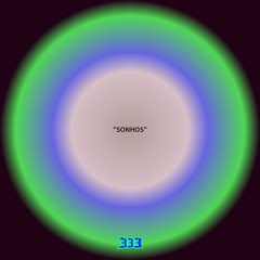 “SONHOS”