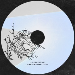 T5UMUT5UMU - UNRELEASED TUNES 11 tracks