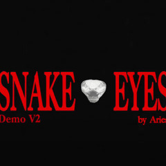 Aries - Snake Eyes DEMO V2