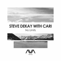 AVAW184 - Steve Dekay With Cari - No Limits *Out Now*