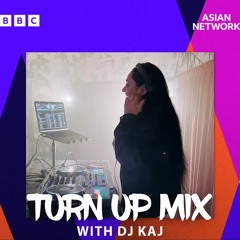 DJKAJ 🔥BBC Asian Network 4 | Turn Up Mix | Bhangra, Bollywood, Hip Hop & R&B