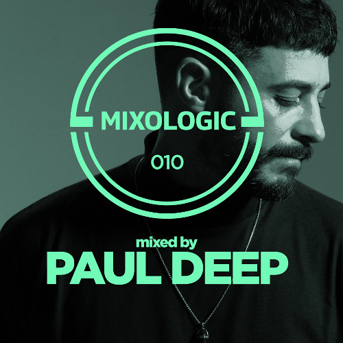 MIXOLOGIC 010 | Paul Deep