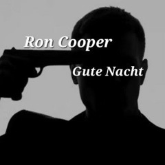 Ron Cooper - Gute Nacht