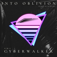 HeartBeatHero - Into Oblivion (Cyberwalker Remix)