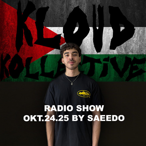kloud kollective Radio Show by Saeedo 24.10.2025