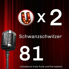 Episode 081: Schwanzschwitzer - das große Double-Feature!
