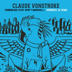 Premiere: Claude VonStroke & Wyatt Marshall - Youngblood (Rodriguez Jr. Remix) [Dirtybird]