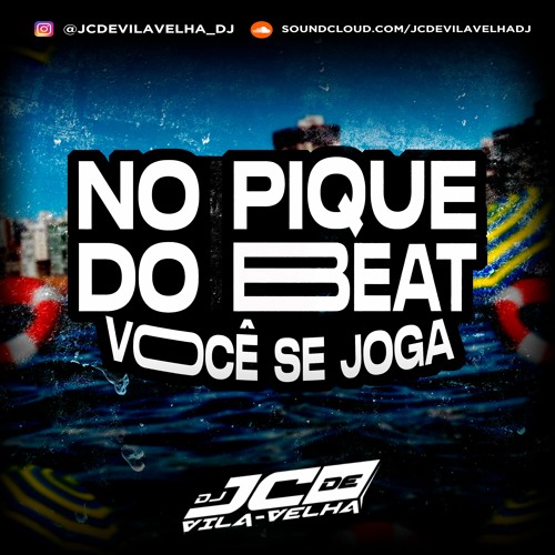 NO PIQUE DO BEAT VOCÊ SE JOGA @jcdevilavelha Dj TERRA DO JTC