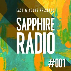 SAPPHIRE Radio 001 Presented by East & Young